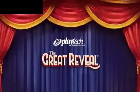 The Great Reveal