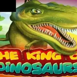 The King of Dinosaurs