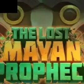 The Lost Mayan Prophecy