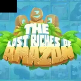 The Lost Riches of Amazon