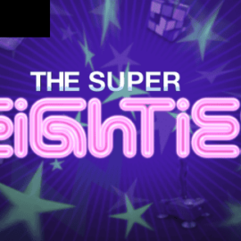 The Super Eighties