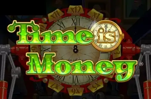 Time is money