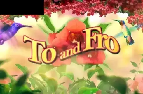 To and Fro