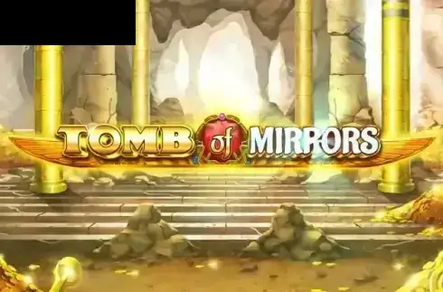 Tomb Of Mirrors