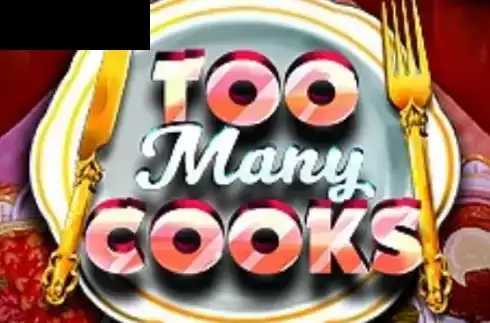 Too Many Cooks