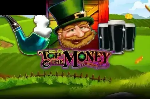 Top o’ the Money