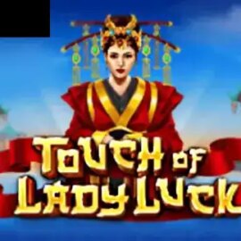 Touch of Lady Luck