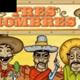 Tres Hombres