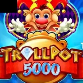 Trollpot 5000