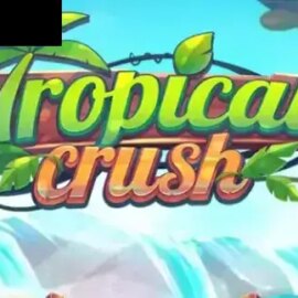 Tropical Crush