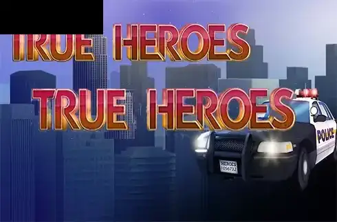 True Heroes