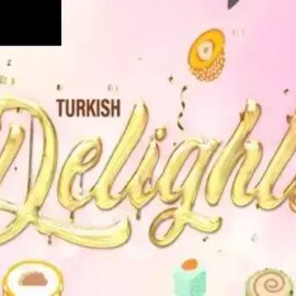 Turkish Delights