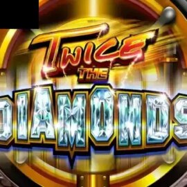 Twice the Diamonds