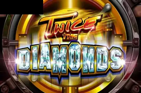 Twice the Diamonds