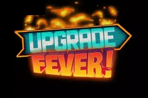 Upgrade Fever