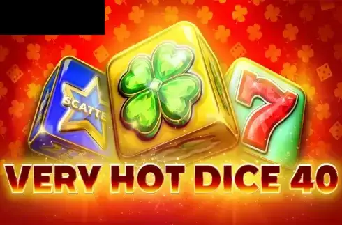 Very Hot Dice 40