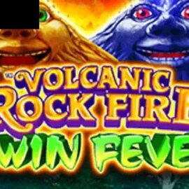 Volcanic Rock Fire Twin Fever
