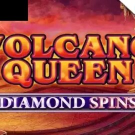 Volcano Queen Diamond Spins