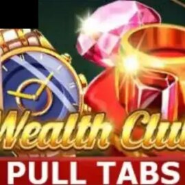 Wealth Club (Pull Tabs)