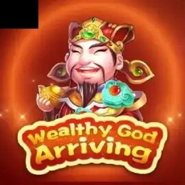Wealthy God Arriving