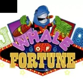 Whale of Fortune