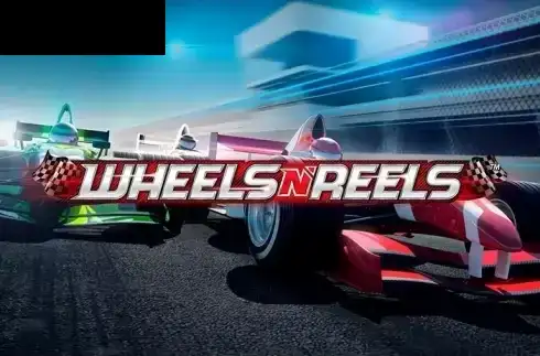 Wheels N’ Reels