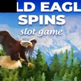 Wild Eagle Spins