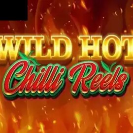 Wild Hot Chilli Reels