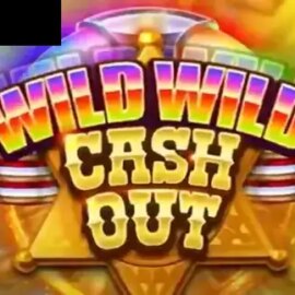 Wild Wild Cash Out