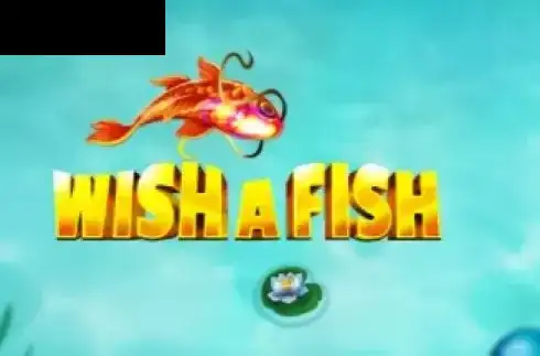Wish A Fish