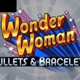 Wonder Woman Bullets & Bracelets