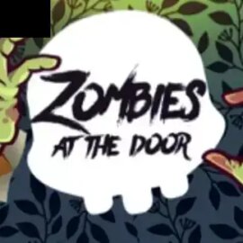 Zombies at the Door