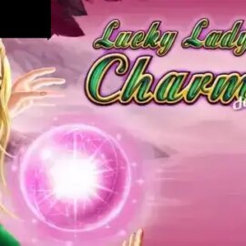 Lucky Lady’s Charm deluxe