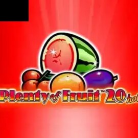 Plenty of Fruit 20 Hot