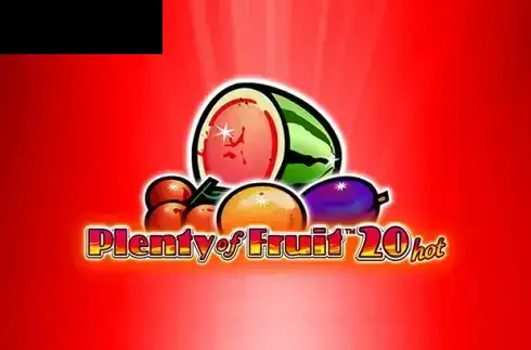 Plenty of Fruit 20 Hot